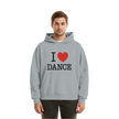 Dancer Hoodie- I love dance - Unisex - Tanz Hoodie