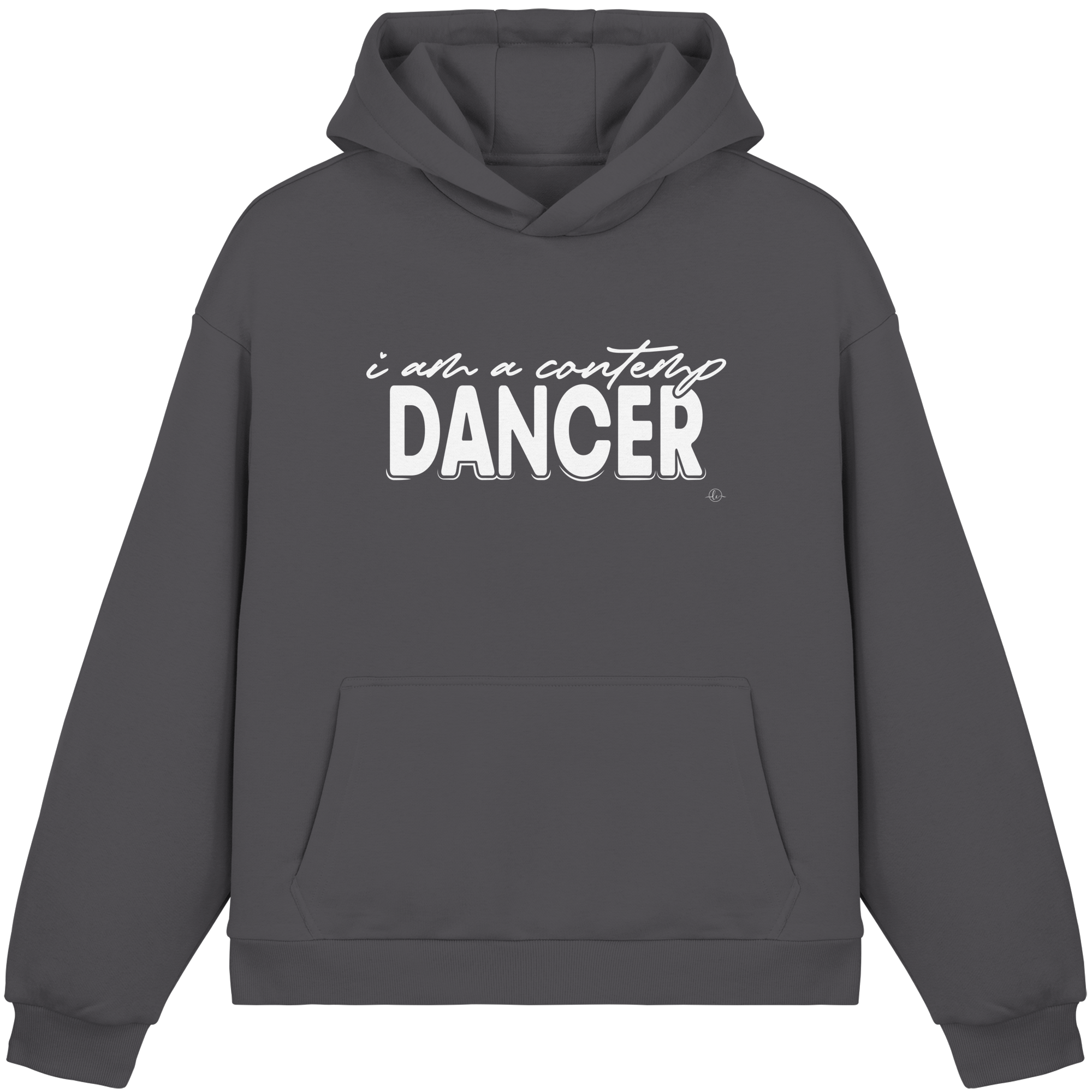 Hoodie - I am a contemp dancer - Boxcut Unisex Dancer Hoodie