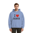 Dancer Hoodie- I love dance - Unisex - Tanz Hoodie