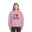 Dancer Hoodie- I love dance - Unisex - Tanz Hoodie