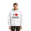 Dancer Hoodie- I love dance - Unisex - Tanz Hoodie