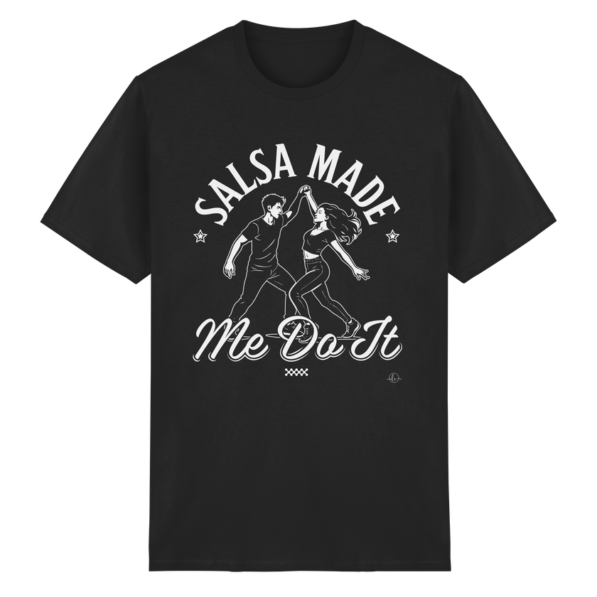 Salsa T-shirt - Salsa made me do it - Unisex - Tanz T-shirt