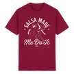 Salsa T-shirt - Salsa made me do it - Unisex - Tanz T-shirt