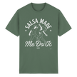 Salsa T-shirt - Salsa made me do it - Unisex - Tanz T-shirt