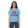 Ballet T-shirt -I love dance - Unisex - Tanz T-shirt Slim  - Ladies Organic Shirt