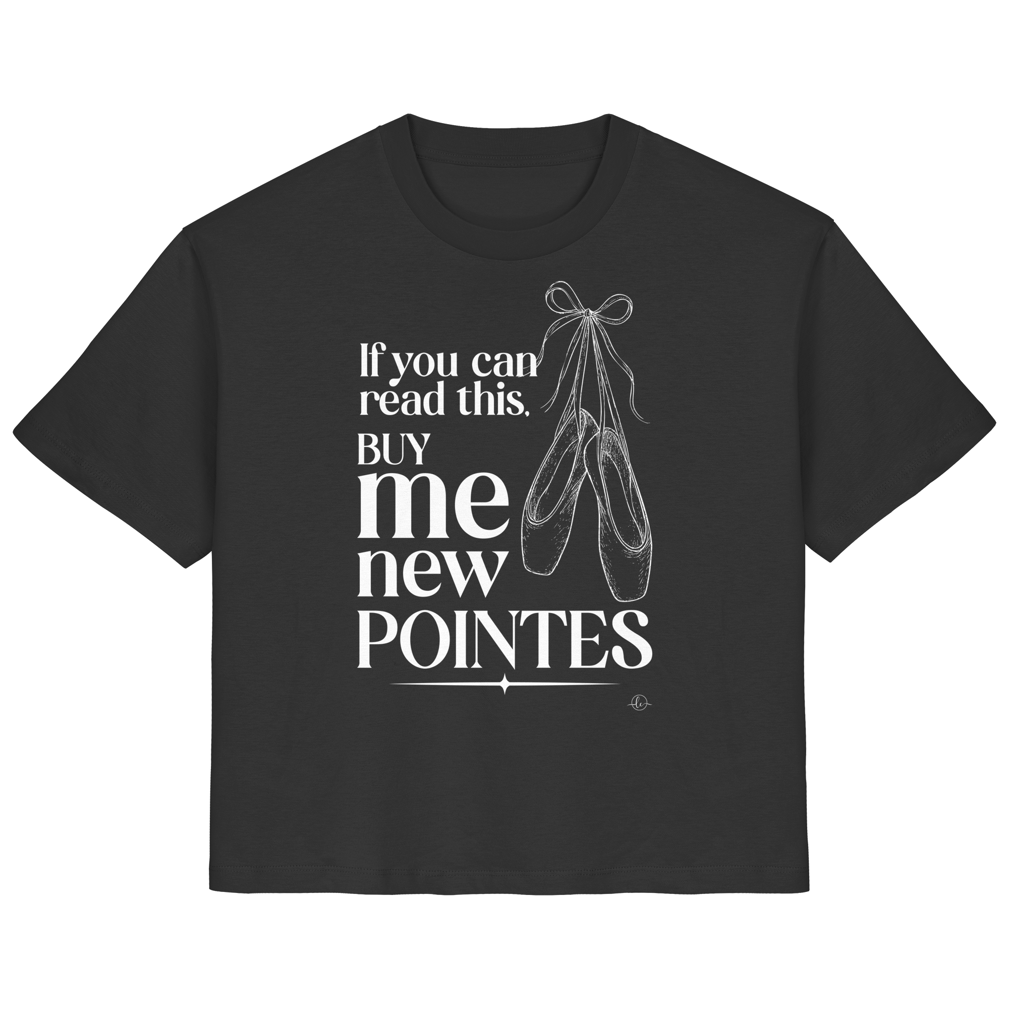 Ballet T-shirt - If you can read this buy me new points - Unisex - Tanz T-shirt