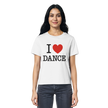 Ballet T-shirt -I love dance - Unisex - Tanz T-shirt Slim  - Ladies Organic Shirt