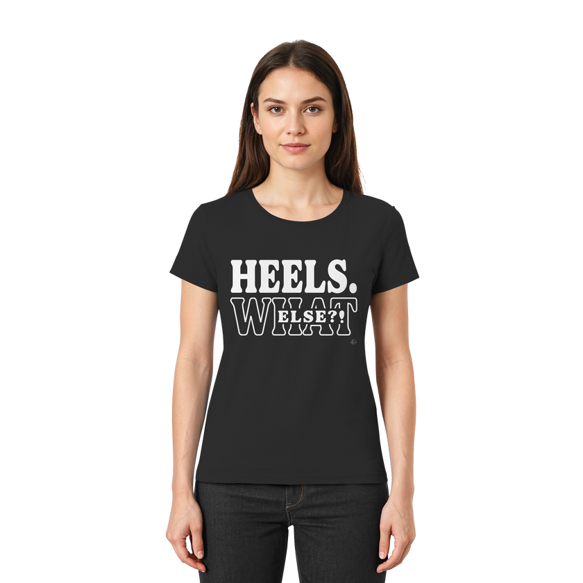 High Heels T-shirt - Heels what else  - Unisex - Tanz T-shirt