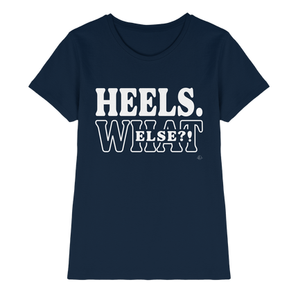 High Heels T-shirt - Heels what else  - Unisex - Tanz T-shirt