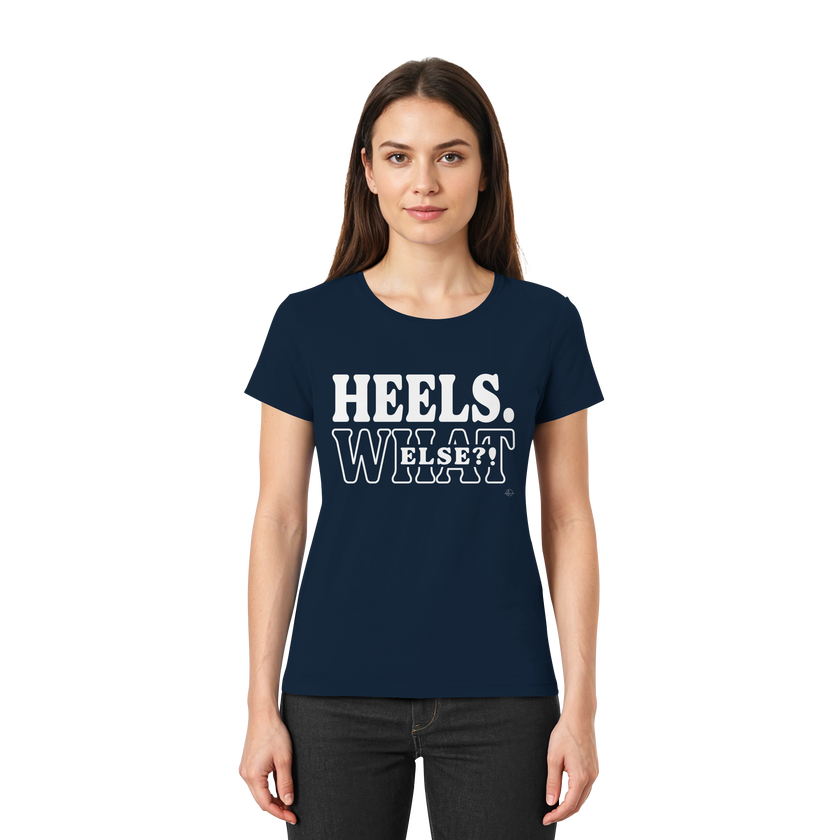 High Heels T-shirt - Heels what else  - Unisex - Tanz T-shirt