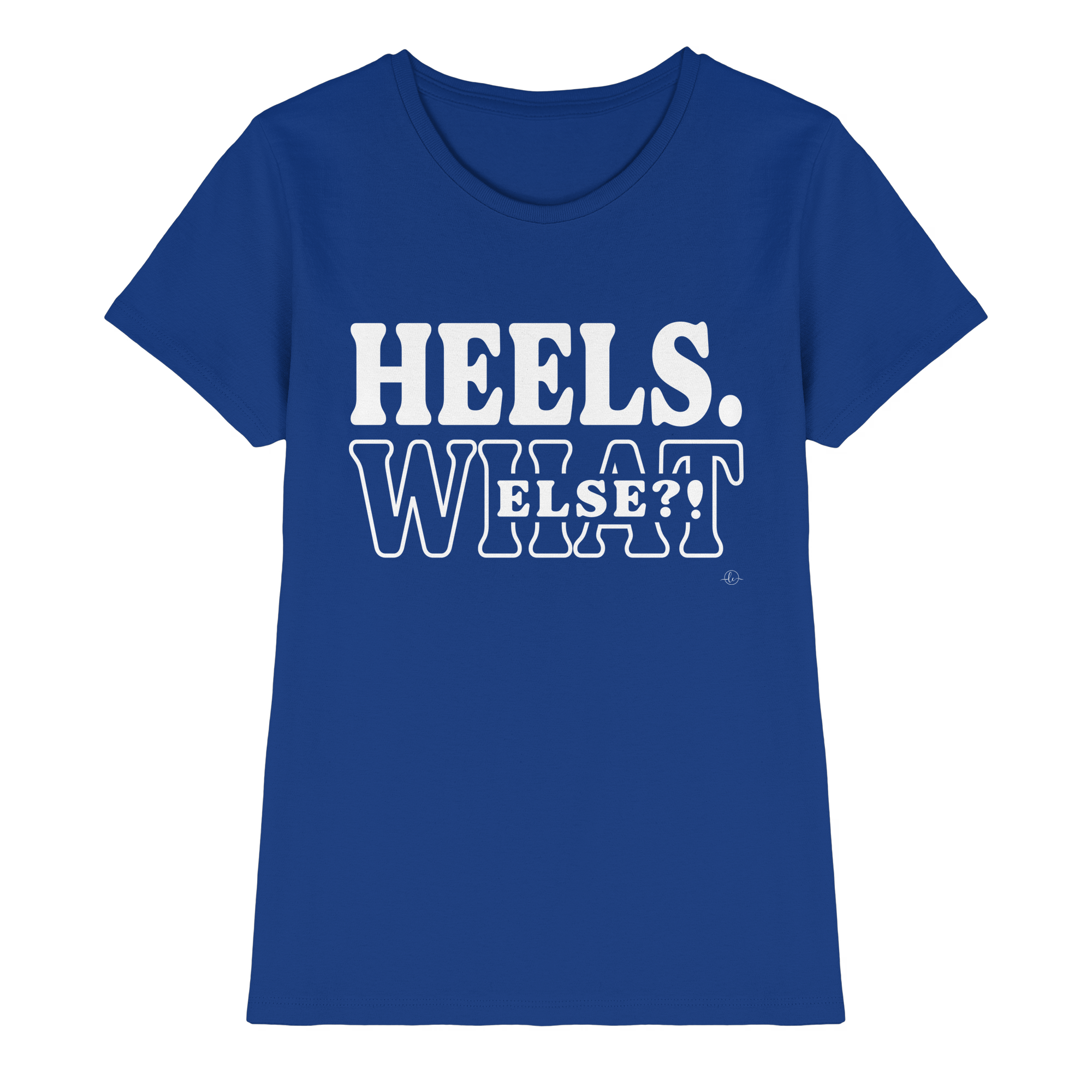 High Heels T-shirt - Heels what else  - Unisex - Tanz T-shirt