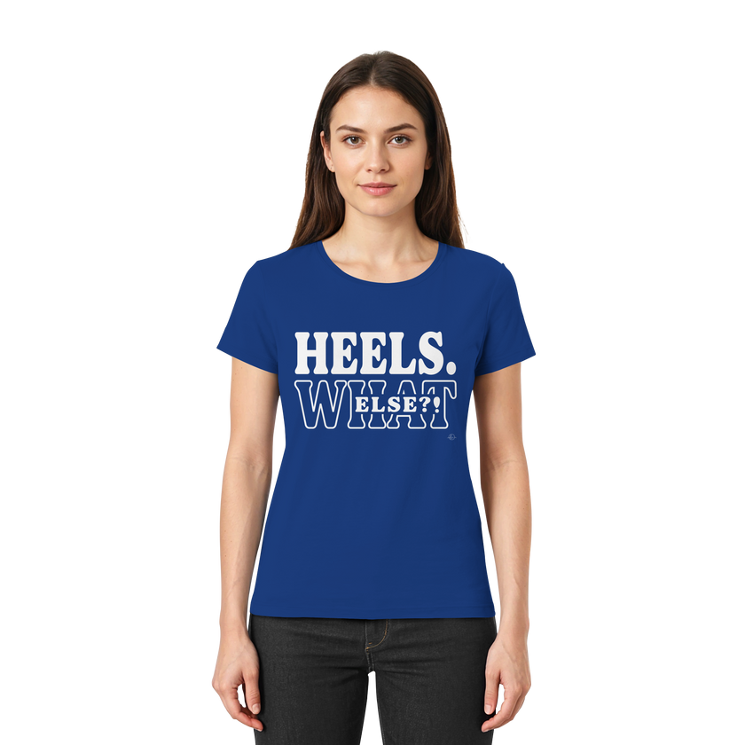High Heels T-shirt - Heels what else  - Unisex - Tanz T-shirt