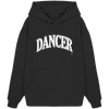 Dancer Hoodie - Dancer - Unisex - Tanz Hoodie