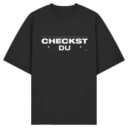Trend T-shirt - Oversize - Checkst du - Unisex - Tanz T-shirt