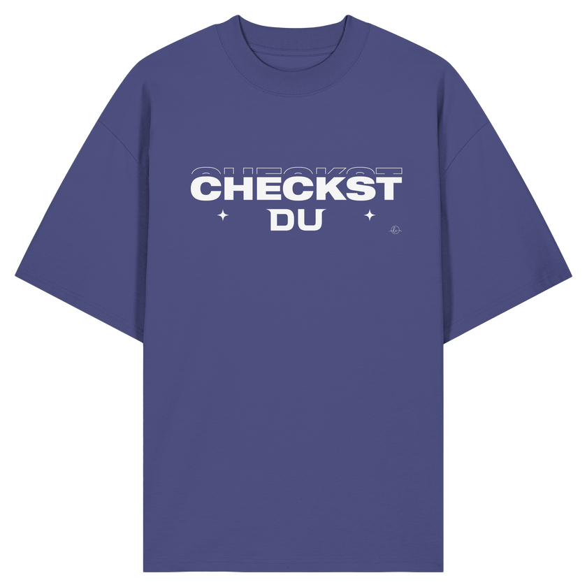 Trend T-shirt - Oversize - Checkst du - Unisex - Tanz T-shirt