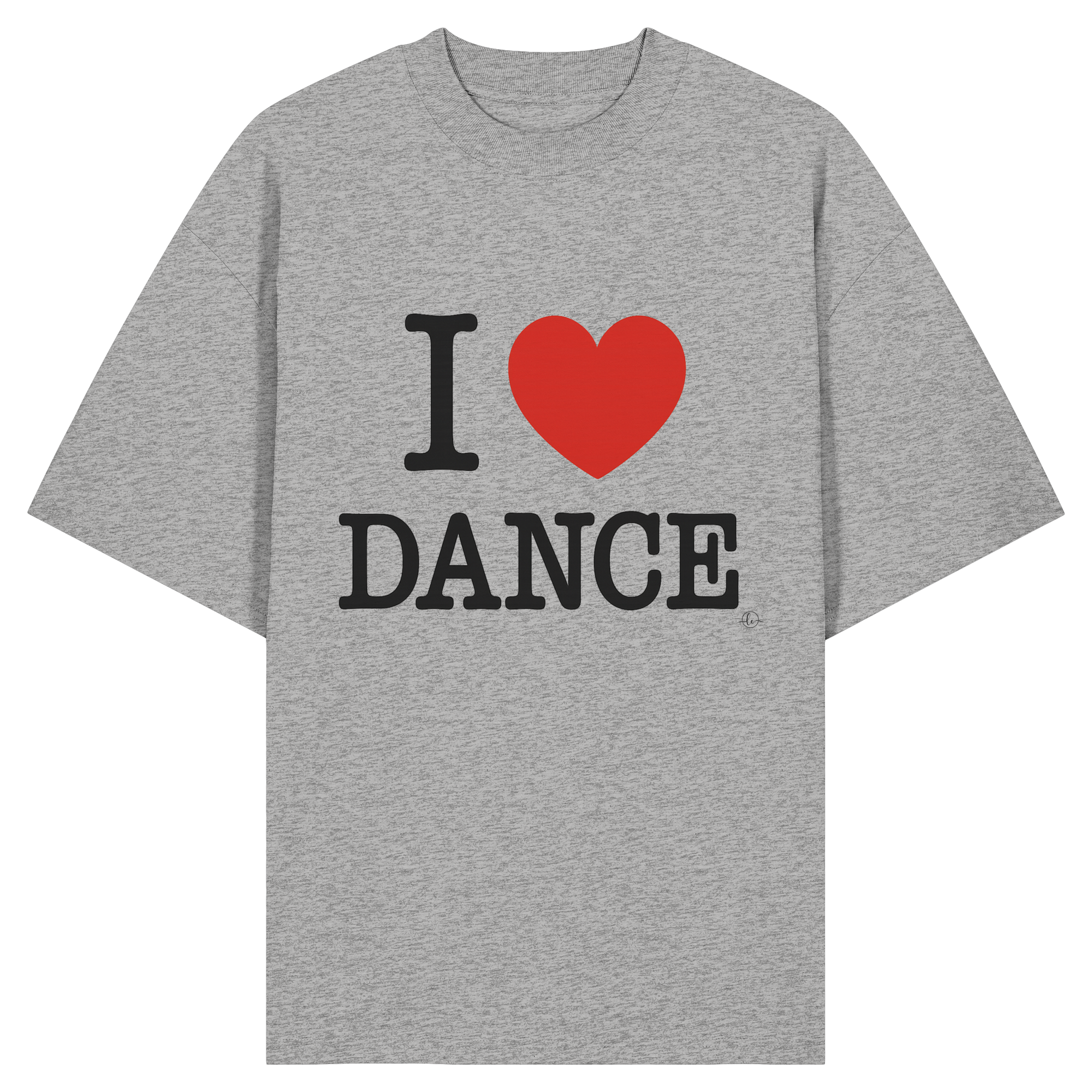 Dancer T-shirt - I love dance - Unisex - Oversized !