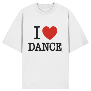 Dancer T-shirt - I love dance - Unisex - Oversized !