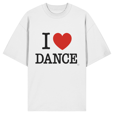 Dancer T-shirt - I love dance - Unisex - Oversized !