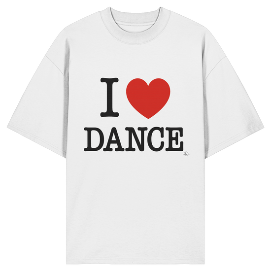 Dancer T-shirt - I love dance - Unisex - Oversized !
