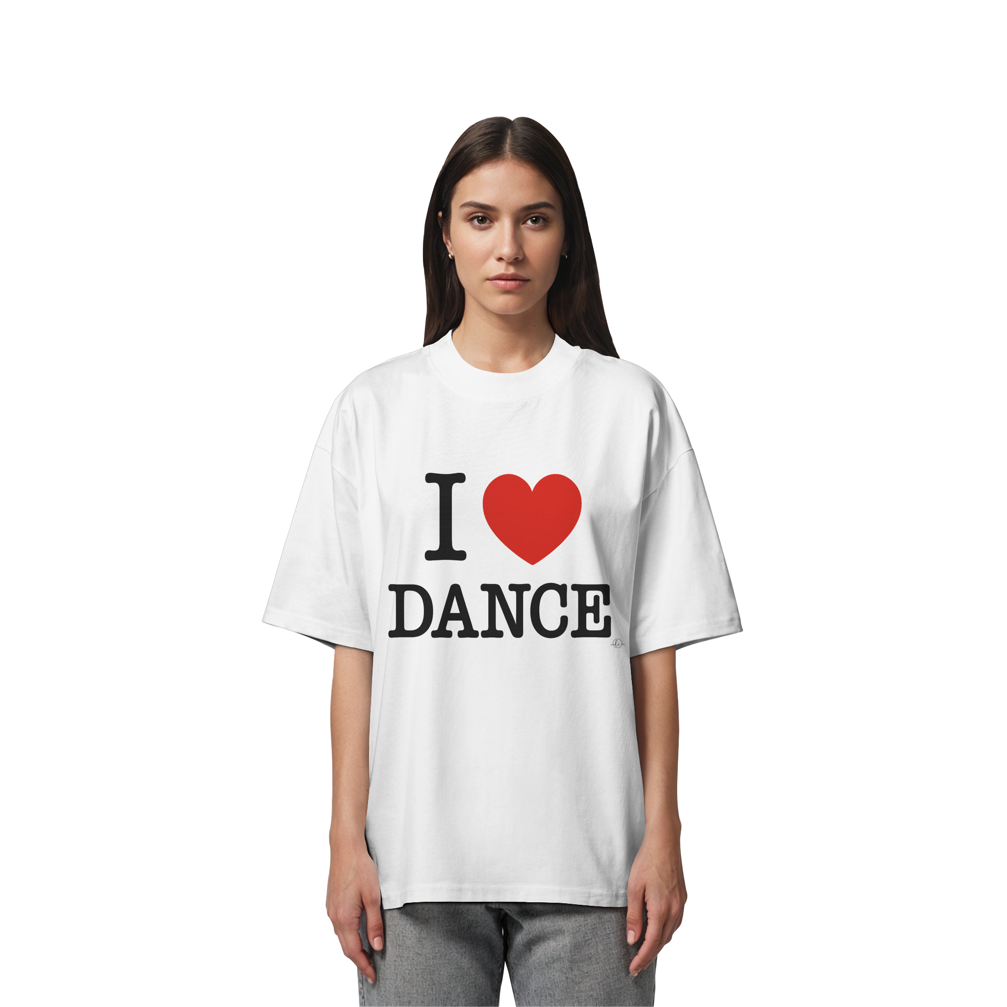 Dancer T-shirt - I love dance - Unisex - Oversized !