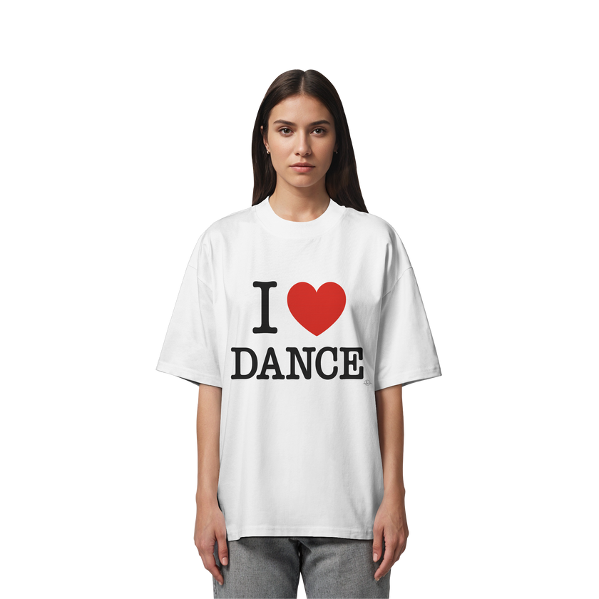 Dancer T-shirt - I love dance - Unisex - Oversized !