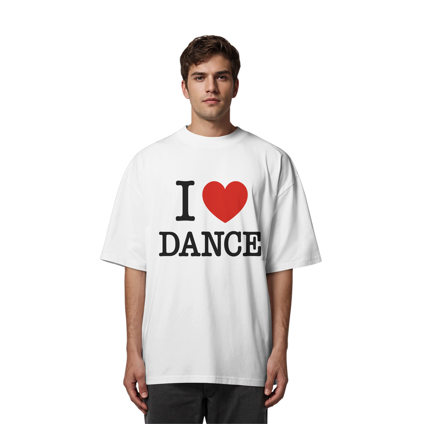 Dancer T-shirt - I love dance - Unisex - Oversized !