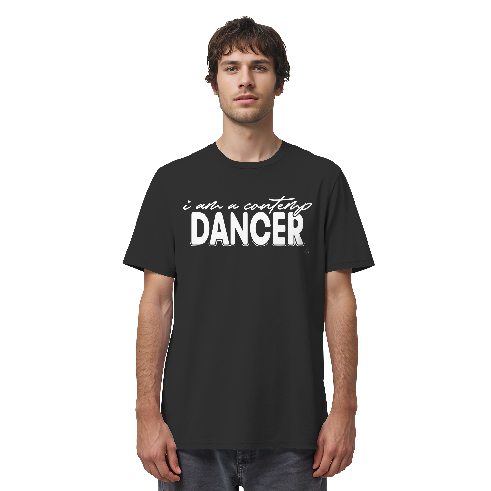 Contemporary T-shirt - I am a contemporary dancer - Unisex - Tanz T-Shirt