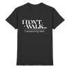 Salsa T-shirt - I don't walk I cross body lead - Unisex - Tanz T-shirt