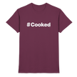 Trend T-shirt - #cooked  - Unisex - Tanz T-shirt