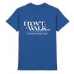 Salsa T-shirt - I don't walk I cross body lead - Unisex - Tanz T-shirt