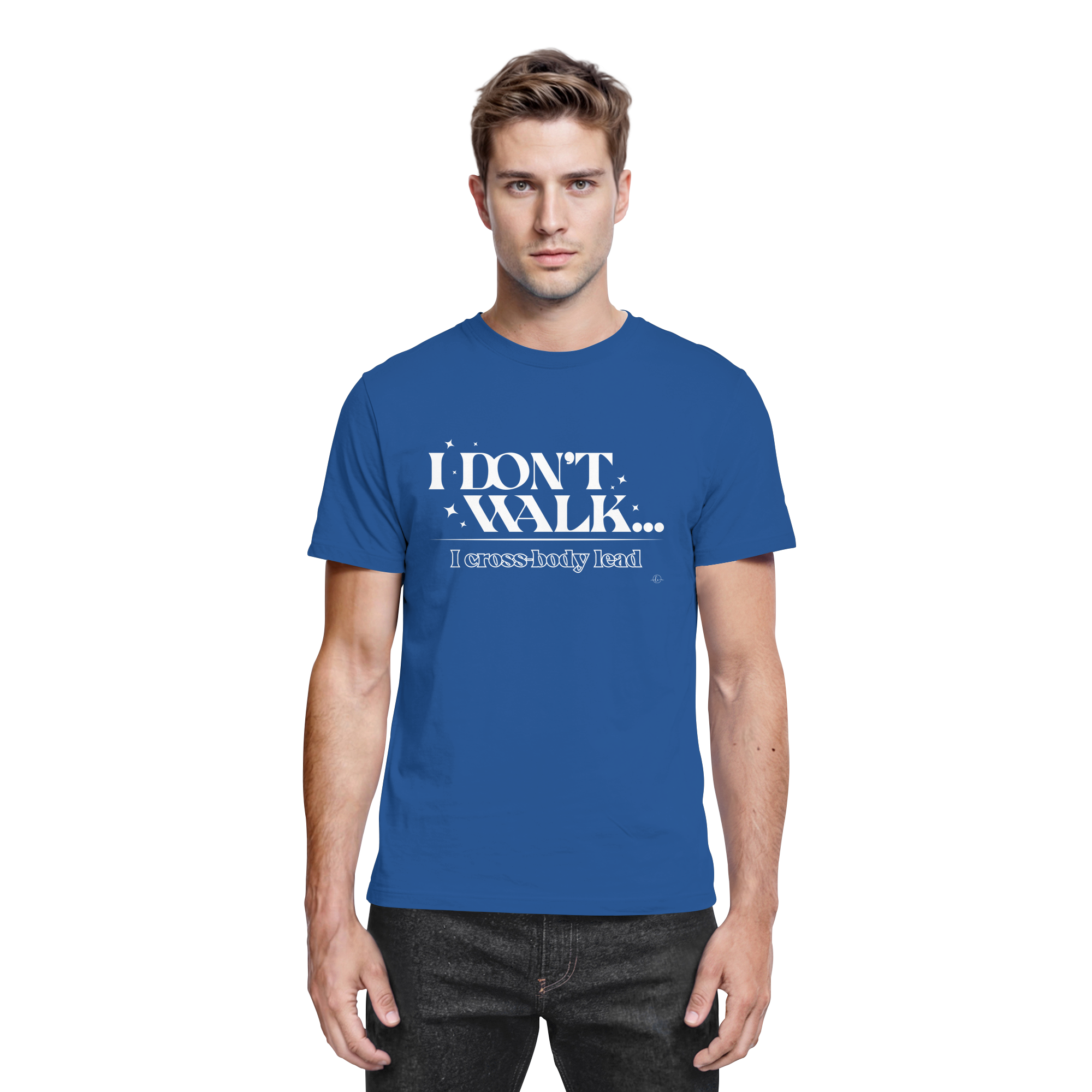 Salsa T-shirt - I don't walk I cross body lead - Unisex - Tanz T-shirt