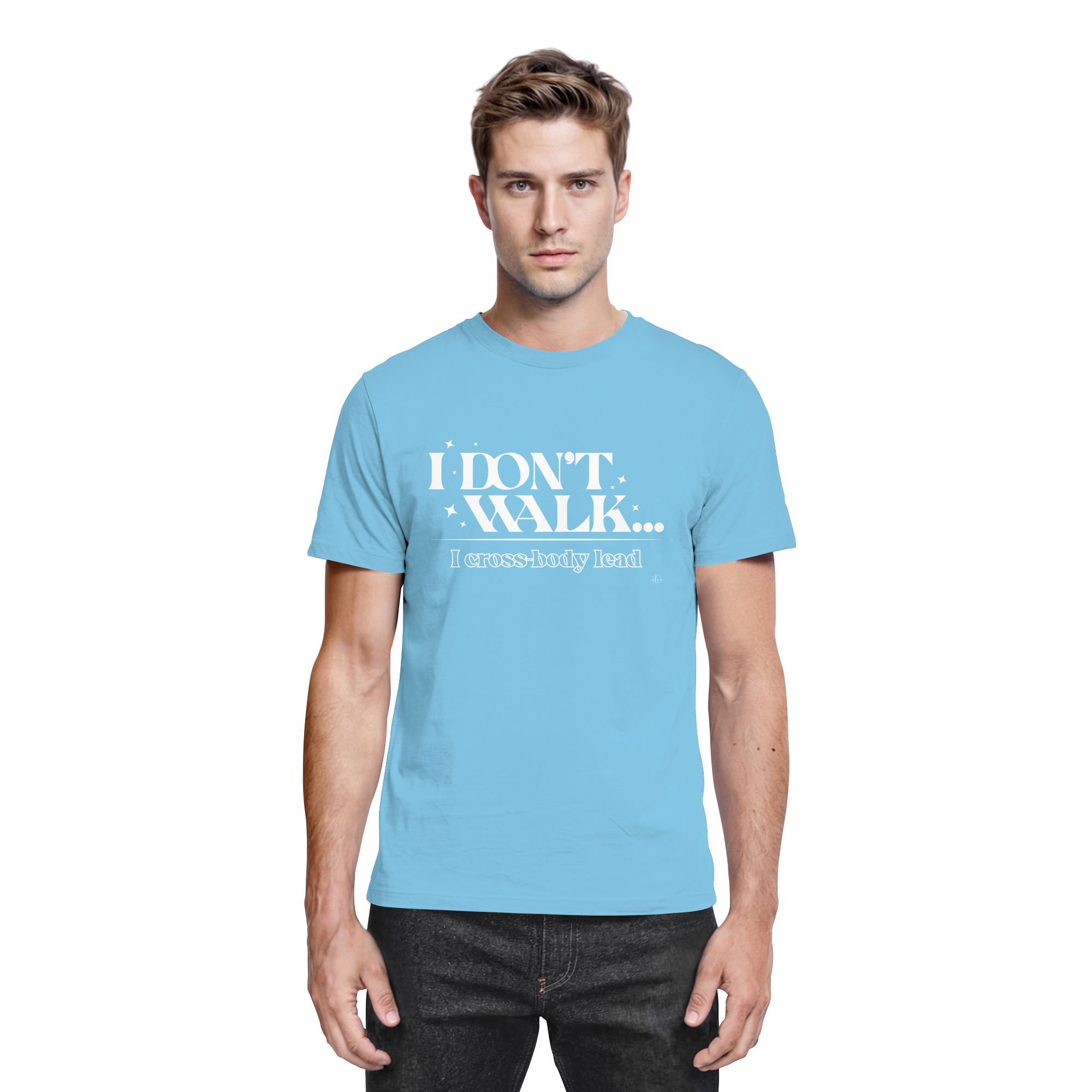 Salsa T-shirt - I don't walk I cross body lead - Unisex - Tanz T-shirt